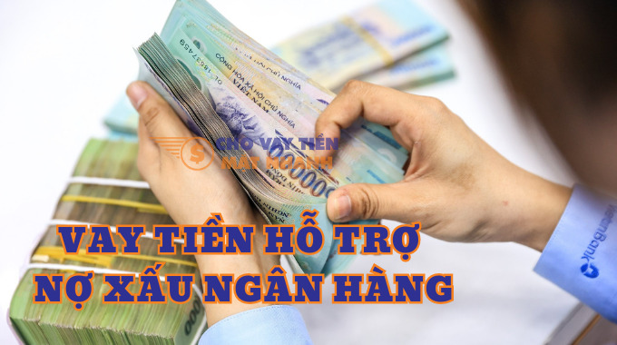 Vay tiền hỗ trợ nợ xấu ngân hàng