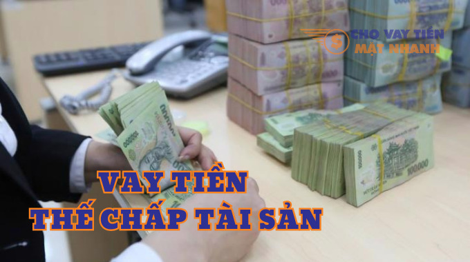 Vay tiền thế chấp tài sản